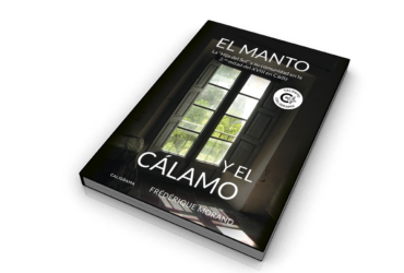 Comentario acerca del libro EL MANTO Y EL CÁLAMO